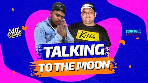 TALKING TO THE MOON - Diego Evolution Feat. Allê Produções (Áudio Oficial)