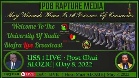 Welcome To The University Of Radio Biafra | USA LIVE ON AIR | Host: Mazi ALOZIE | May 8, 2022