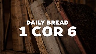 Daily Bread: 1 Cor 6