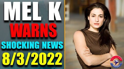 MEL K WARNS: MANY SECRET DEAL OF DEEP STATE TO EXPOSED! CRITICAL TIME IS COMING