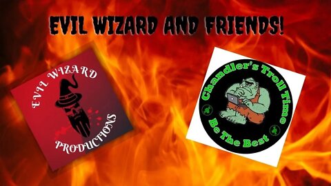 Evil Wizard and Matt The Troll Chandler's Happy Hour or Not