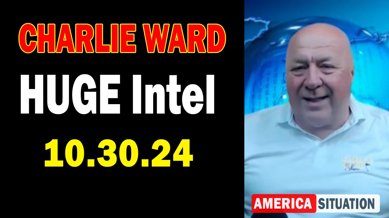 Charlie Ward HUGE Intel Oct 30: "Charlie Ward Daily News With Paul Brooker & Drew Demi"