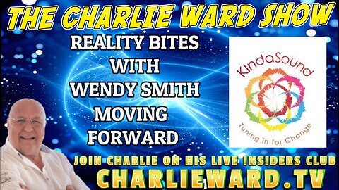 MOVING FORWARD WITH REALITY BITES WENDY SMITH & CHARLIE WARD