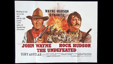 The Undefeated with John Wayne and Rock Hudson