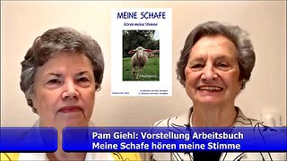 Einführung: Meine Schafe hören meine Stimme (Pam Giehl / Nov. 2021)