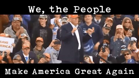 We, the People, Make America Great Again 2022-2024