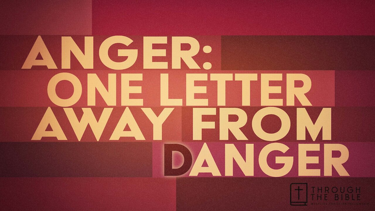 ANGER: ONE LETTER AWAY FROM DANGER | Pastor Shane Idleman