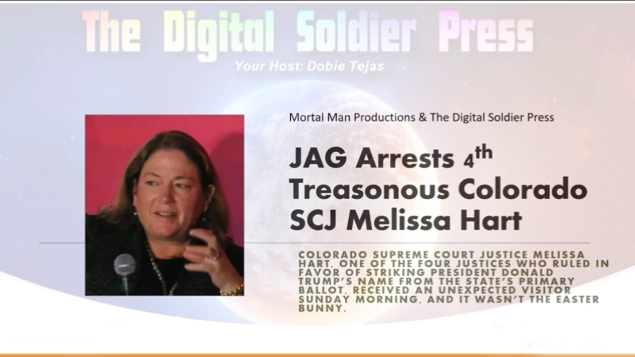 April 3 - JAG Arrests 4th Colorado Treasonous SCJ Melissa Hart