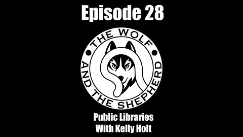 Episode 28 - Public Libraries with Kelly Holt