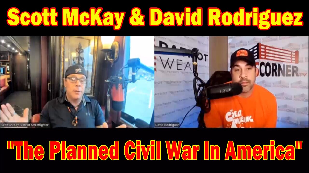 Scott McKay & David Rodriguez HUGE Intel: "The Planned Civil War In America"