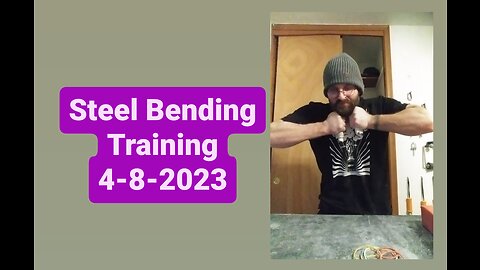 Steel Bending Training Session 4-8-2023