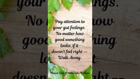 Pay Attention to Your Gut Feelings