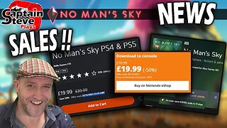 No Man's Sky Sales Have Started - NMS News - Cup Of Tea With Captain Steve