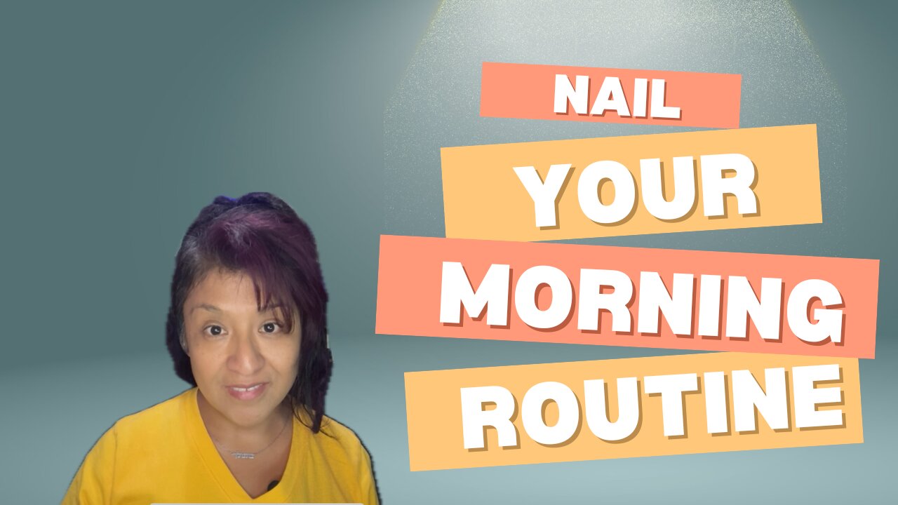 Nail Your Morning Routine