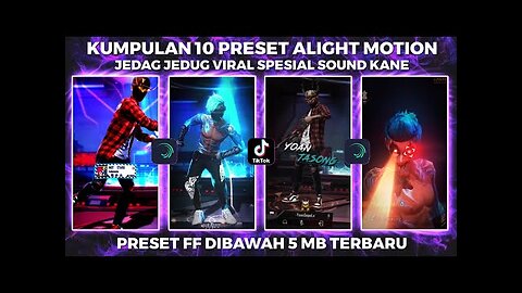 10 PRESET ALIGHT MOTION FF DIBAWAH 5MB SOLO LOBBY SOUND KANE