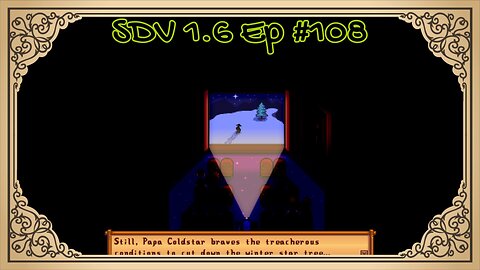 The Meadowlands Episode #108: Socializing Is Super!? (SDV 1.6 Let's Play)