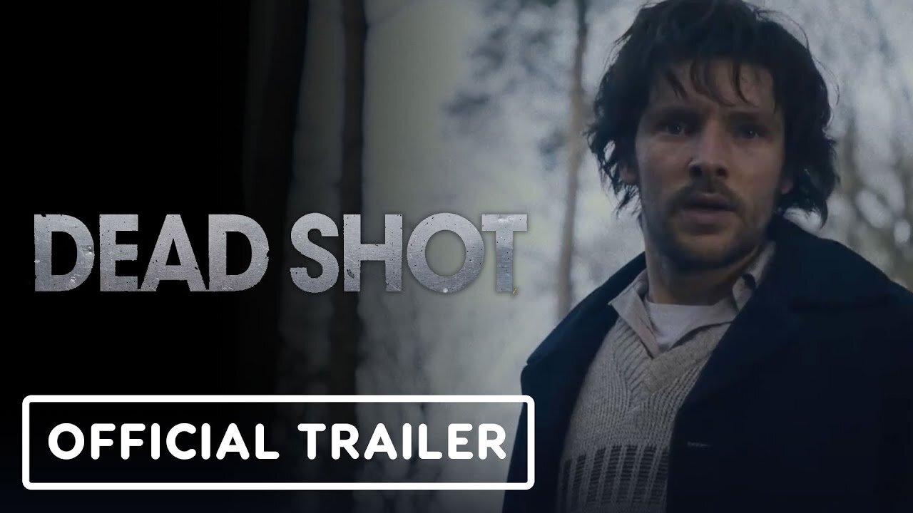 Dead Shot - Official Trailer