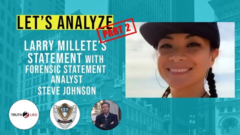 Analyzing Larry Millete's Statements Part 2