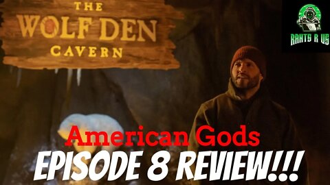 American Gods: Season 3 Episode 8 Review!!!