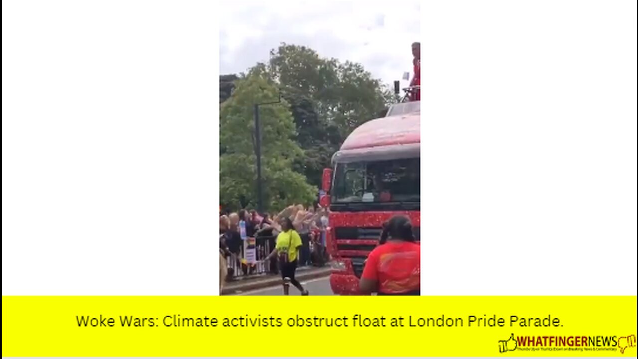 Woke Wars: Climate activists obstruct float at London Pride Parade.