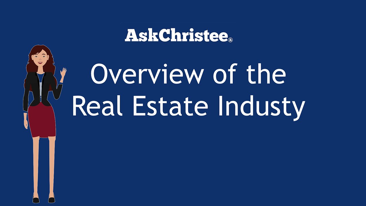 Overview of the Real Estate Industry