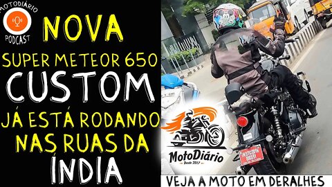 Nova Super Meteor 650 custom já está rodando na Índia: Veja a MOTO em DETALHES