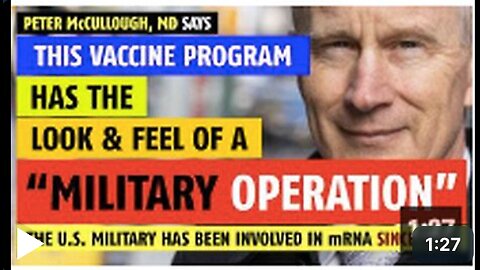 'This [vaccine program] has all the look & feel of a military operation,' says Peter McCullough, MD