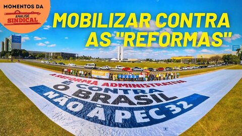 As manifestações contra a reforma administrativa continuam | Momentos