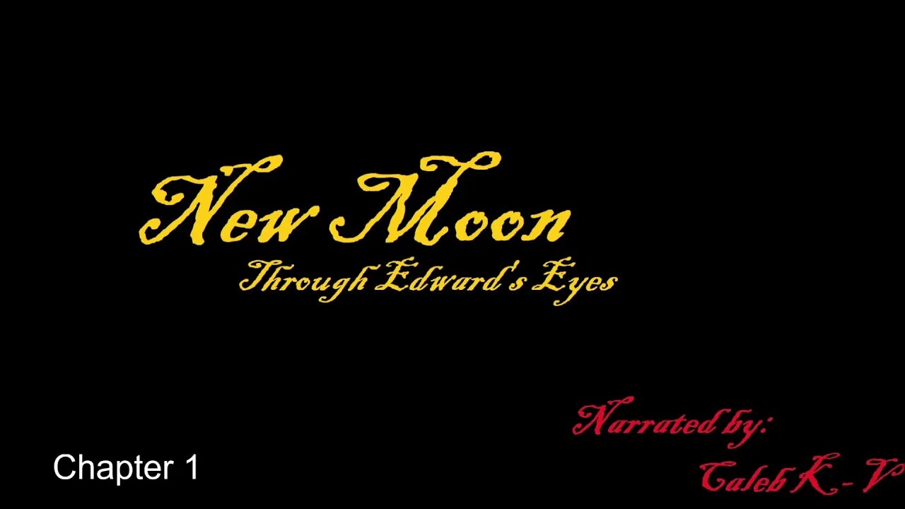 New Moon Through Edward's Eyes Chapter 1