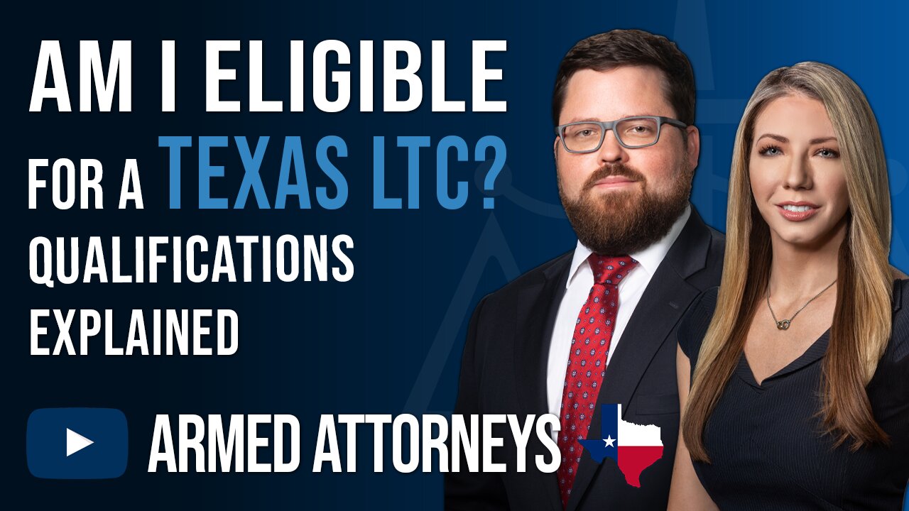 Am I Eligible for a Texas LTC? Qualifications Explained.