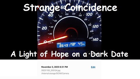 Strange Coincidence - A Light of Hope on a Dark Date