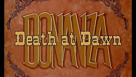 Bonanza ( DEATH AT DAWN ) Full Tv Show 1960