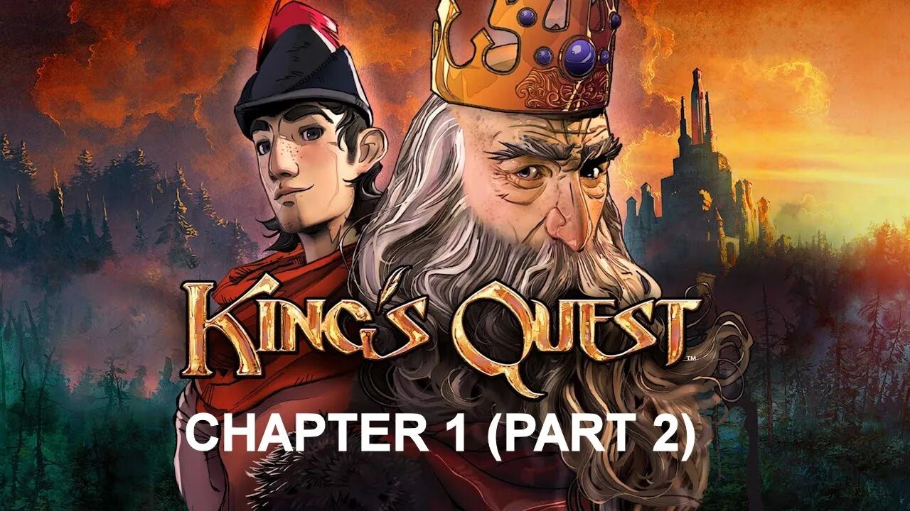 King's Quest (PS4) - Chapter 1 Playthrough (Part 2 of 4)