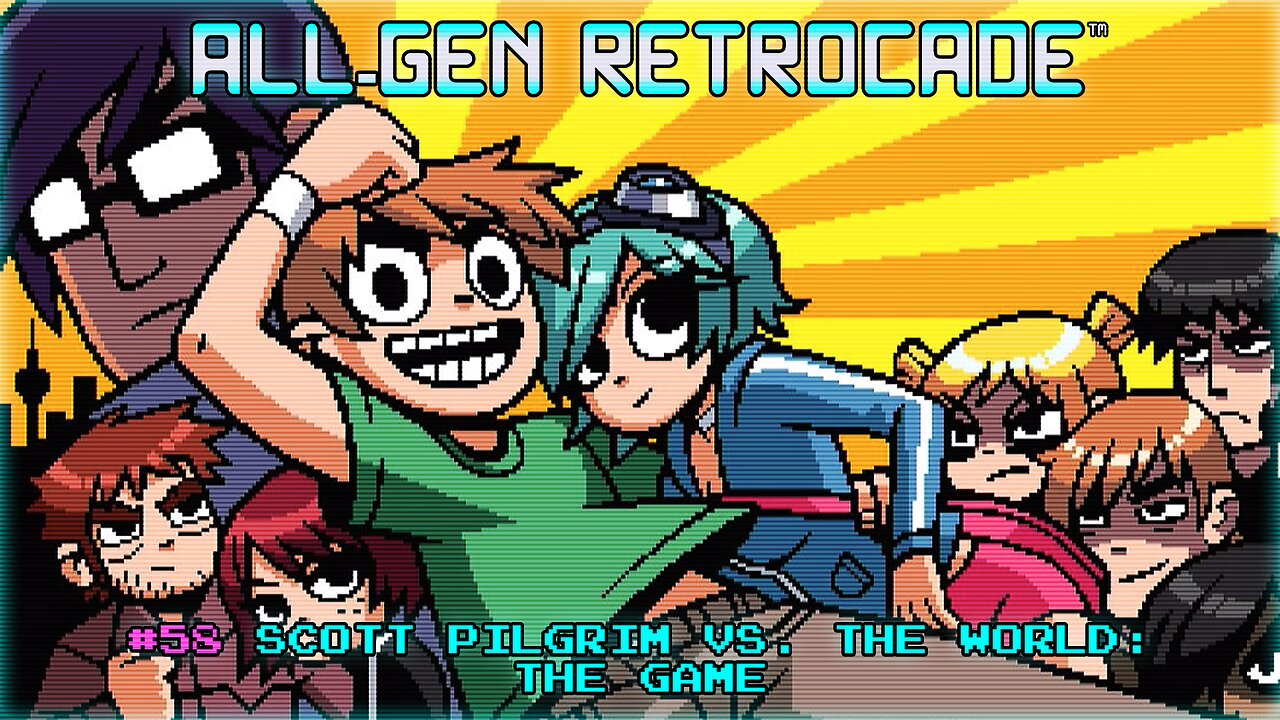 All-Gen Retrocade Ep.58: SCOTT PILGRIM VS. THE WORLD: THE GAME