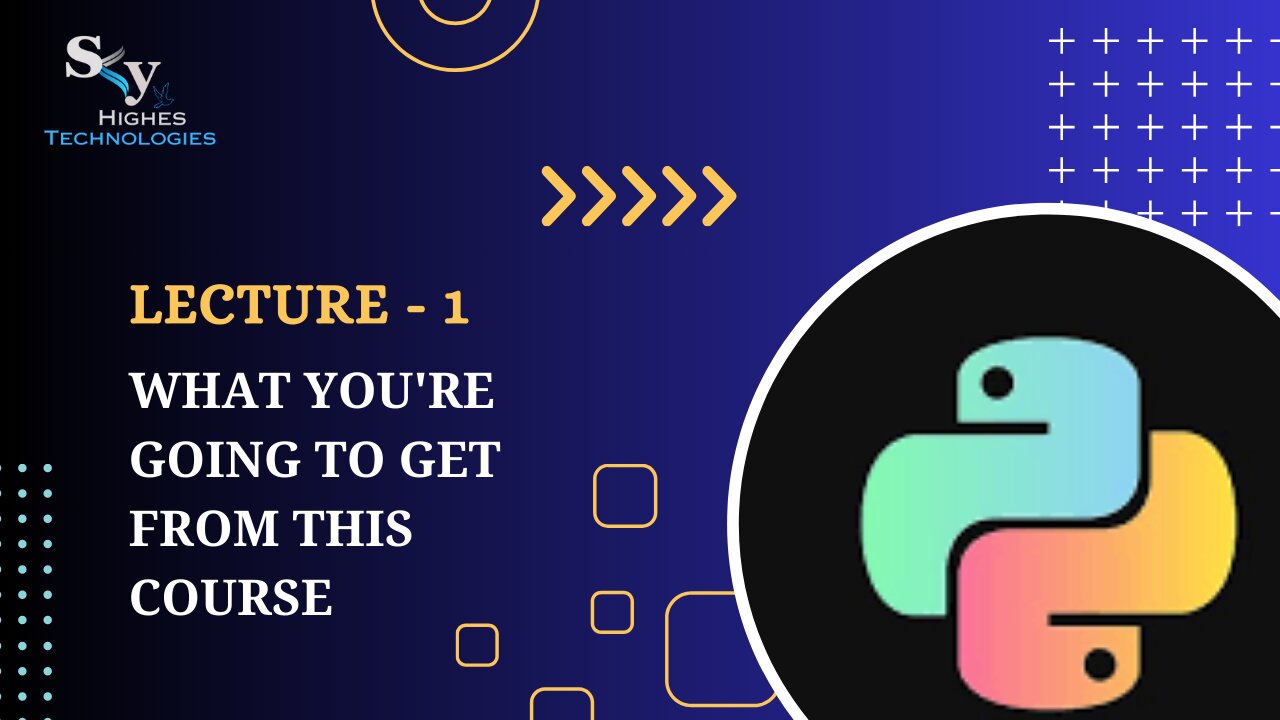 1. What you're going to get from this course | Skyhighes | Python