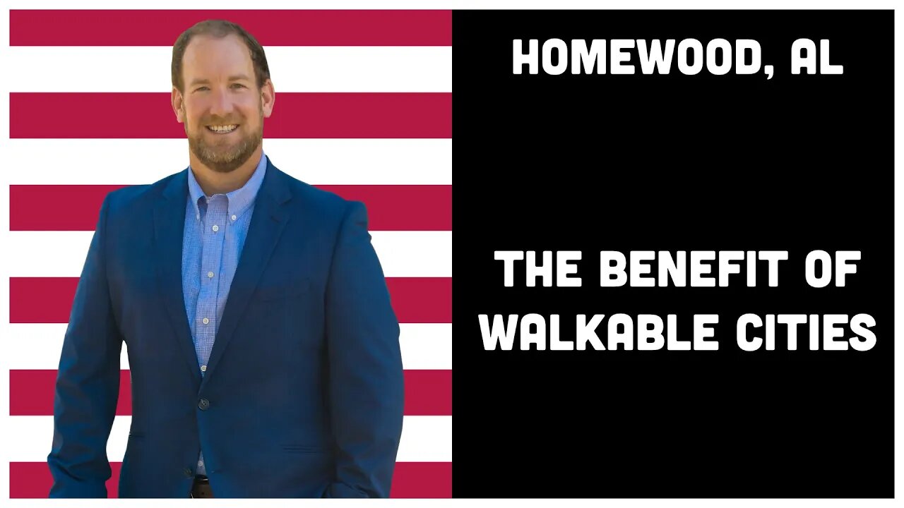 2.6 Homewood, AL - The Benefit of Walkable Cities