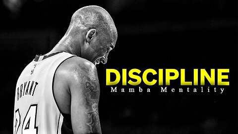 DISCIPLINE - Mamba Mindset / Kobe Bryant Powerful Speech