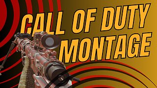 CALL OF DUTY MONTAGE