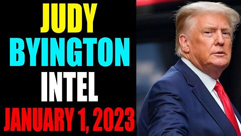 JUDY BYINGTON INTEL: RESTORED REPUBLIC VIA A GCR UPDATE AS OF JANUARY 1, 2023