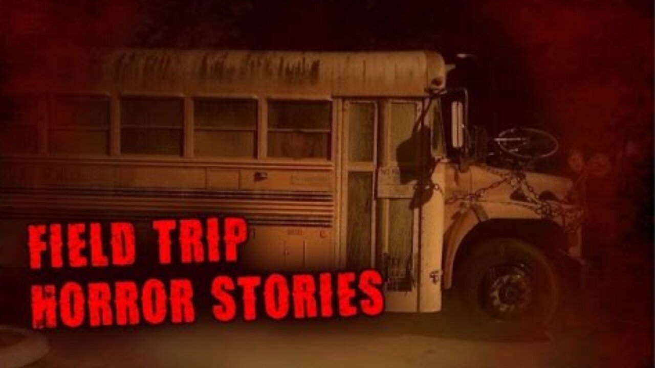 3 True Scary Field Trip Horror Stories