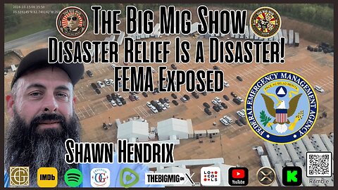 Disaster Relief Is A Disaster, FEMA Exposed w/ Shawn Hendrix