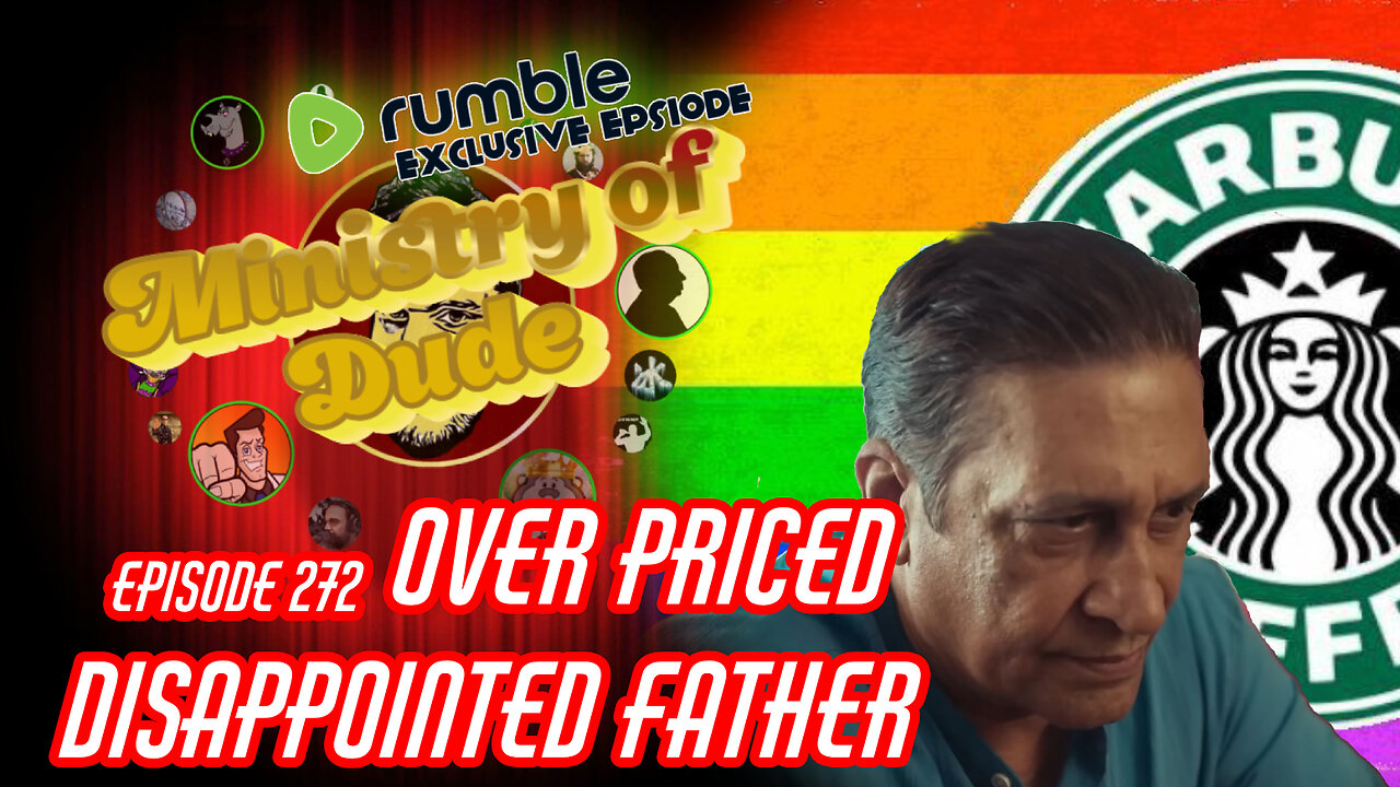 Over-Priced Disappointed Father | Ministry of Dude #272