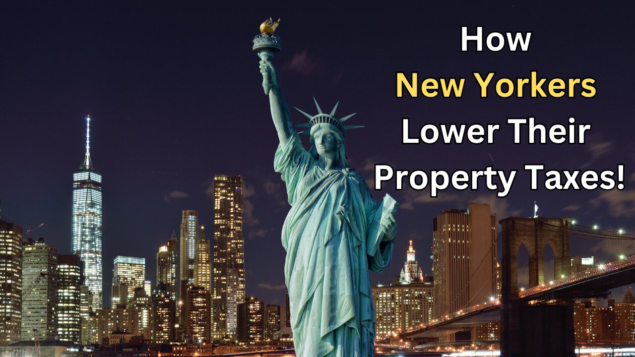 How New Yorkers Lower Their Property Taxes!