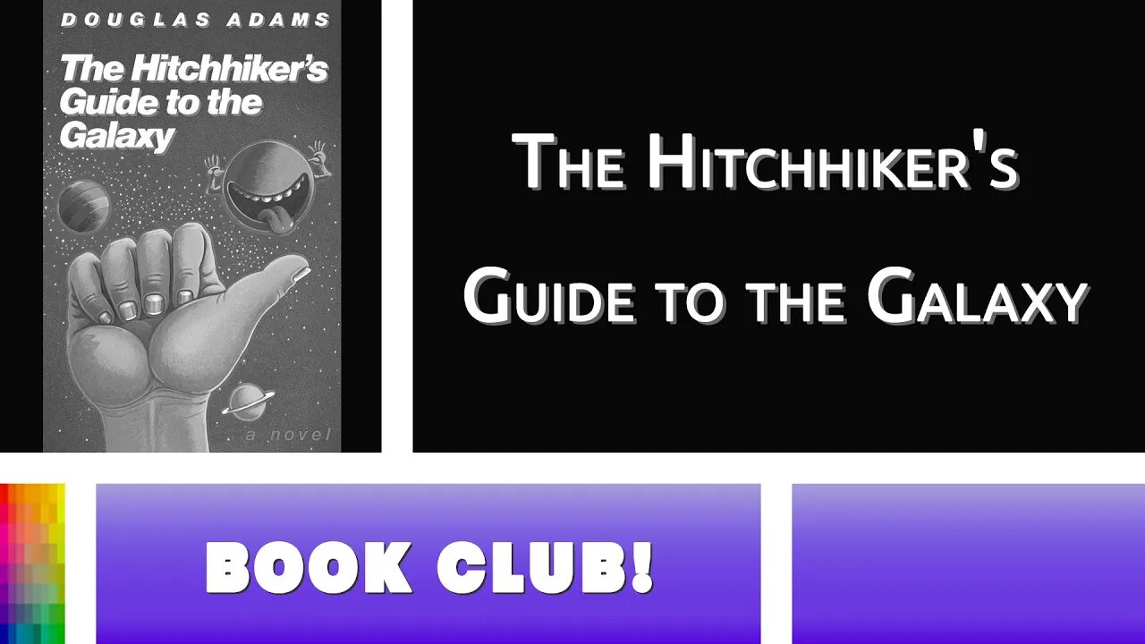 [Book Club] The Hitchhiker's Guide to the Galaxy