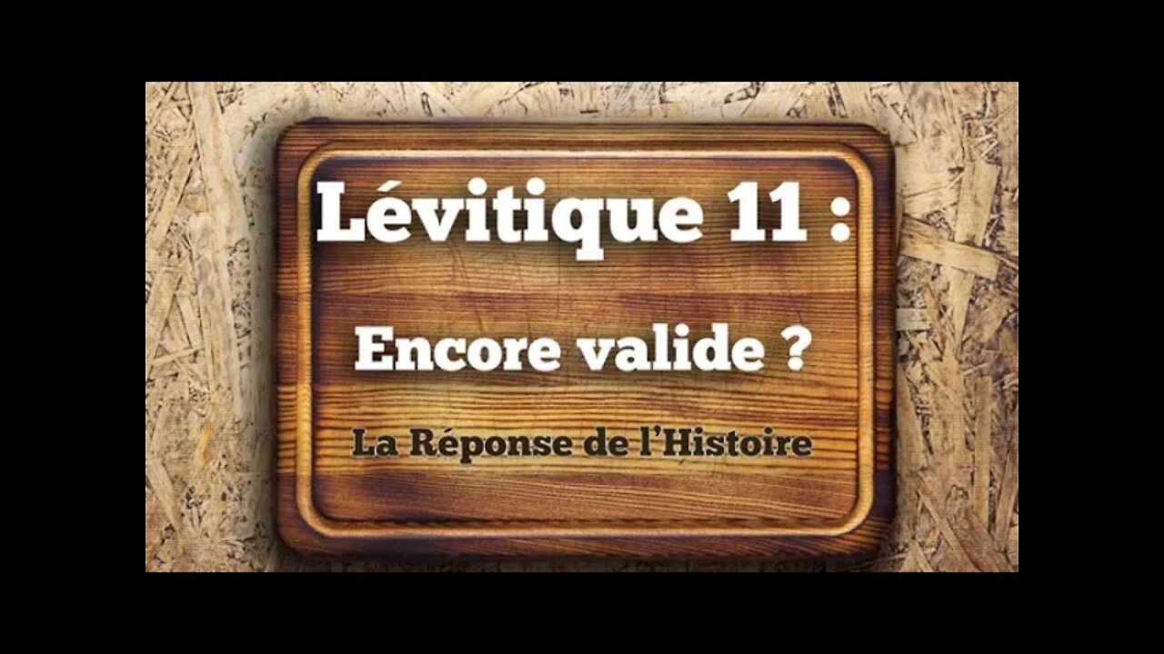 Lévitique 11 : Encore Valide ? #1 - La Réponse de l'Histoire