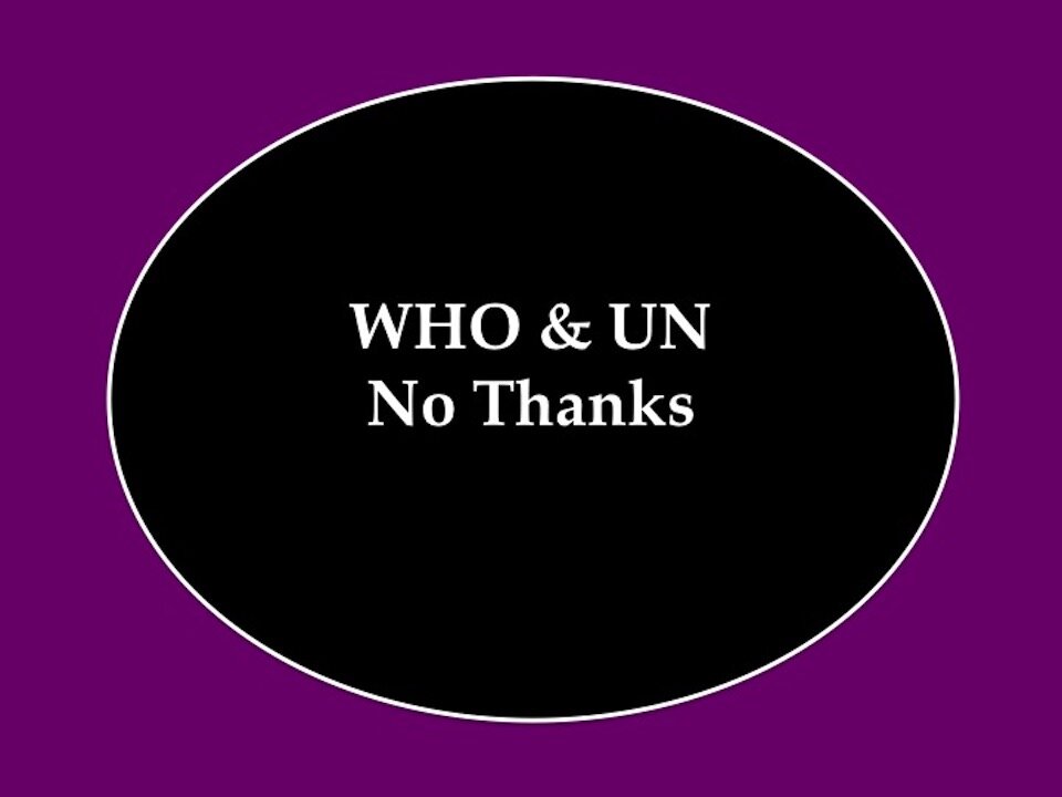 World Health Orgnization and United Nations, No Thanks