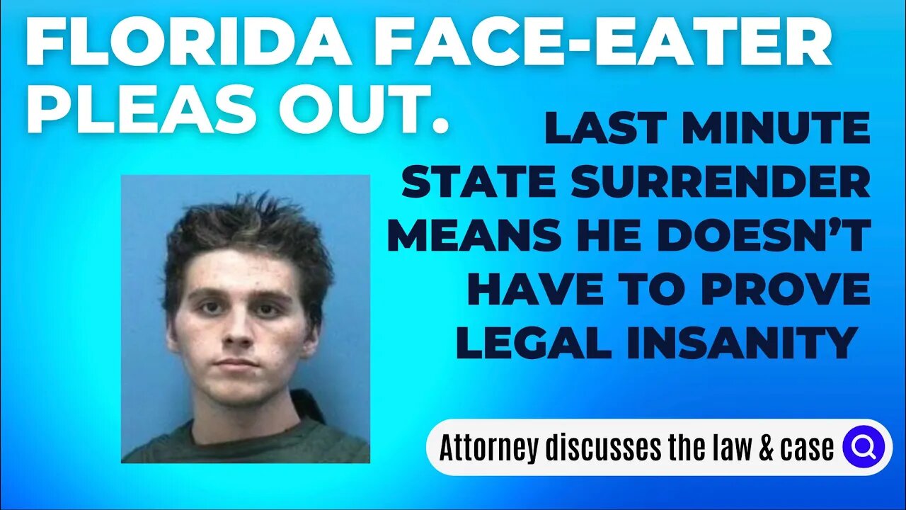 Florida Face-Eater Dodges Jail. He's insane. Is the state insane too??