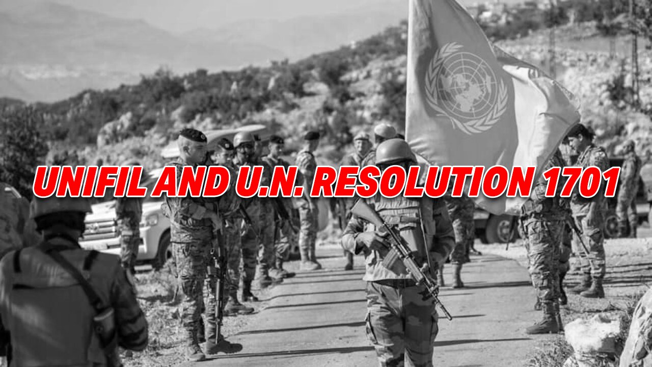 UNIFIL AND U.N. RESOLUTION 1701: KEY FACTS ABOUT PEACEKEEPING IN SOUTHERN LEBANON