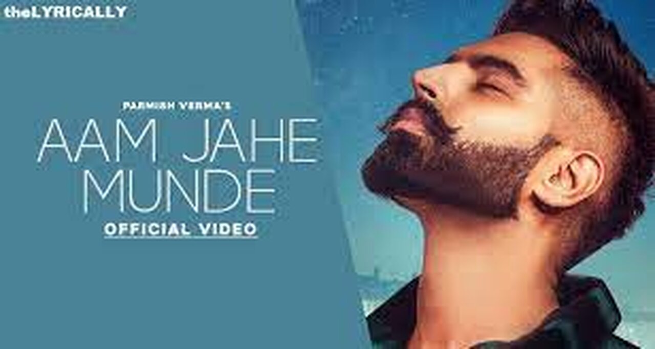 Aam_Jahe_Munde___Parmish_Verma_feat_Pardhaan___Desi_Crew___Laddi_Chahal