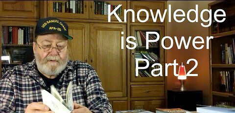 Knowledge is Power part 2. Survival.